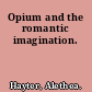 Opium and the romantic imagination.