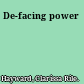 De-facing power