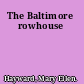 The Baltimore rowhouse