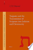 Targums and the transmission of scripture into Judaism and Christianity