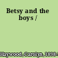 Betsy and the boys /