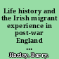 Life history and the Irish migrant experience in post-war England Myth, memory and emotional adaption