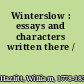 Winterslow : essays and characters written there /