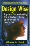 Design wise : a guide for evaluating the interface design of information resources /