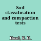 Soil classification and compaction tests