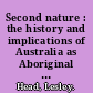 Second nature : the history and implications of Australia as Aboriginal landscape /