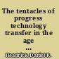 The tentacles of progress technology transfer in the age of imperialism, 1850-1940 /