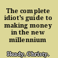 The complete idiot's guide to making money in the new millennium /