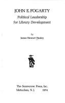 John E. Fogarty: political leadership for library development /