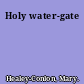 Holy water-gate