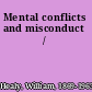 Mental conflicts and misconduct /