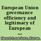 European Union governance efficiency and legitimacy of European Commission committees /