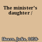 The minister's daughter /