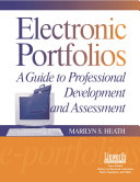 Electronic portfolios : a guide to professional development and assessment /