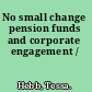 No small change pension funds and corporate engagement /