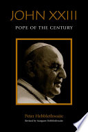 John XXIII : pope of the century /