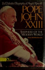 Pope John XXIII, shepherd of the modern world /