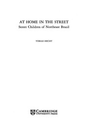 At home in the street : street children of Northeast Brazil /