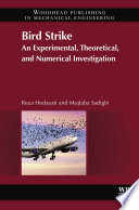 Bird strike : an experimental, theoretical and numerical investigation /