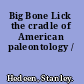 Big Bone Lick the cradle of American paleontology /