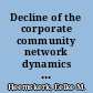 Decline of the corporate community network dynamics of the Dutch business elite /