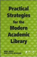 Practical strategies for the modern academic library /