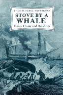 Stove by a whale Owen Chase and the Essex /