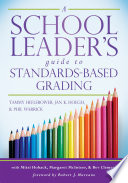 A school leader's guide to standards-based grading /