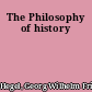 The Philosophy of history