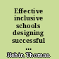 Effective inclusive schools designing successful schoolwide programs /