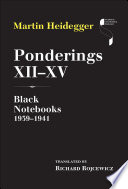 Ponderings XII-XV : black notebooks 1939-1941 /