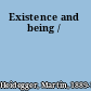 Existence and being /