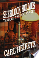 Sherlock Holmes through the microscope /