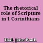 The rhetorical role of Scripture in 1 Corinthians