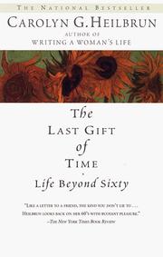 The last gift of time : life beyond sixty /