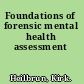 Foundations of forensic mental health assessment