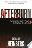 Afterburn : society beyond fossil fuels /