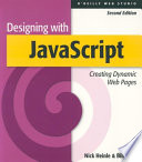 Designing with Javascript : creating dynamic Web pages /