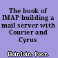 The book of IMAP building a mail server with Courier and Cyrus /