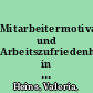 Mitarbeitermotivation und Arbeitszufriedenheit in Transportwesen & Logistik : Feststellung, Untersuchung und praktische Empfehlungen /