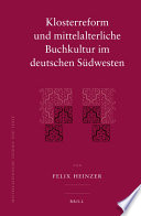 Klosterreform und mittelalterliche Buchkultur im deutschen Südwesten