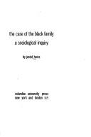 The case of the Black family : a sociological inquiry /