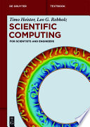 Scientific computing : for scientists and engineers /