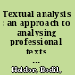 Textual analysis : an approach to analysing professional texts : supplementary material /