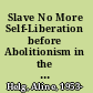 Slave No More Self-Liberation before Abolitionism in the Americas /