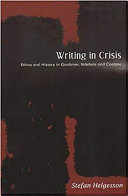 Writing in crisis : ethics and history in Gordimer, Ndebele, and Coetzee /