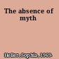 The absence of myth