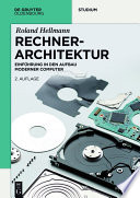 Rechnerarchitektur : einführung in den Aufbau moderner computer /