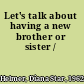 Let's talk about having a new brother or sister /