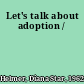 Let's talk about adoption /